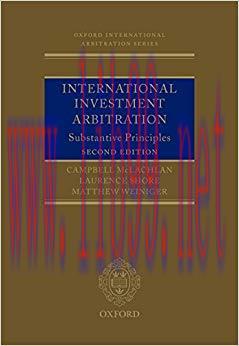 International Investment Arbitration: Substantive Principles (Oxford International Arbitration ...