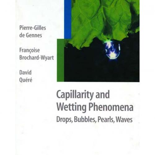 Capillarity and wetting phenomena drops, bubbles, pearls, waves - John