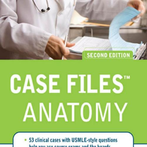 Case Files Gross Anatomy, 2nd Edition-McGraw-Hill Medical (2008)