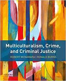 Multiculturalism, Crime, and Criminal Justice [Robert McNamara]