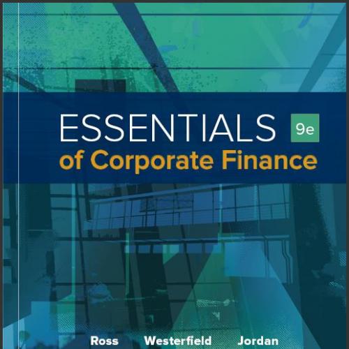 (Test Bank)Essentials of Corporate Finance 9th Edition by Ross.zip