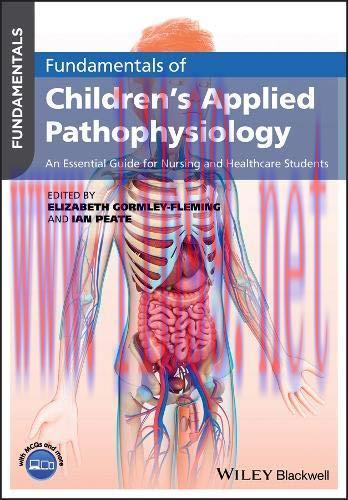[AME]Fundamentals of Children's Applied Pathophysiology: An Essential Guide for Nursing and Hea...