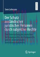 [PDF]Der Schutz ausl&auml;ndischer juristischer Personen durch subjektive Rechte: Eine Untersuchung ...