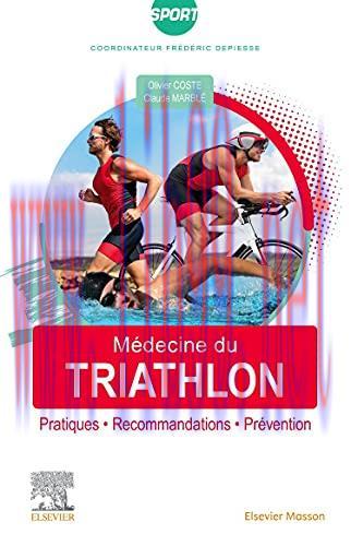 [AME]M&eacute;decine du triathlon: Pratiques, recommandations, pr&eacute;vention (Original PDF)