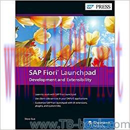 SAP Fiori Launchpad: Development and Extensibility 1st Edition by Steve Guo 课本