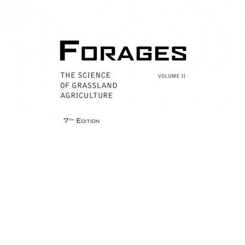Wiley Forages Volume 2 The Science of Grassland Agriculture 7th Edition 1119436575