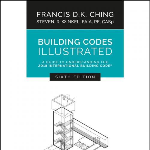 Building Codes Illustrated_ A Guide to Understanding the 2018 International Building Code(r) - ...