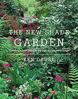 (PDF)New Shade Garden Creating a Lush Oasis in the Age of Climate Change