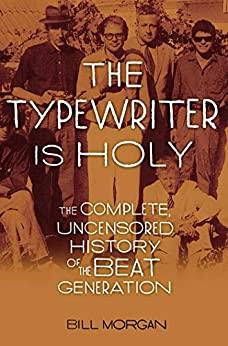 (PDF)The Typewriter Is Holy The Complete, Uncensored History of the Beat Generation