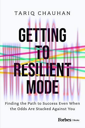 [FOX-Ebook]Getting to Resilient Mode: Finding the Path to Success Even When the Odds Are Stacke...