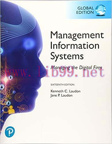 Test Bank for Management Information Systems: Managing the Digital Firm 16th Global Edition