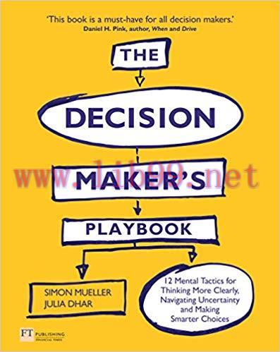 The Decision Maker&rsquo;s Playbook 1st Edition,