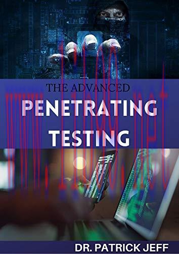 [FOX-Ebook]The Advanced Penetrating Testing: Step-By-Step Guide To Ethical Hacking and Penetrat...