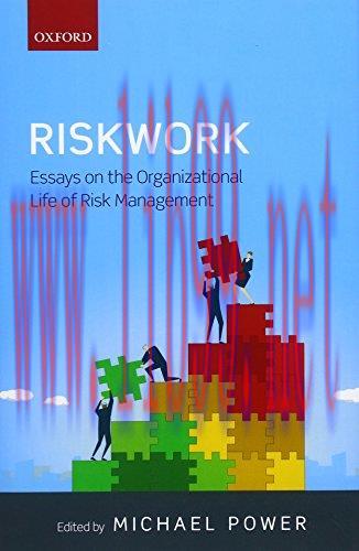 [FOX-Ebook]Riskwork: Essays on the Organizational Life of Risk Management