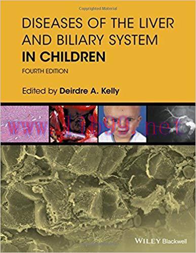 [PDF]Diseases of the Liver and Biliary System in Children, 4th Edition [Deirdre A. Kelly]