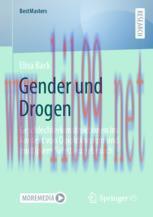 [PDF]Gender und Drogen: Geschlechterkonstruktionen im Kontext von Opioidkonsum und multiplem Su...