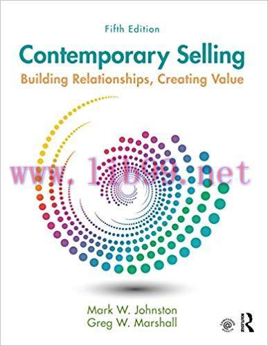 Contemporary Selling: Building Relationships, Creating Value 5th Edition,