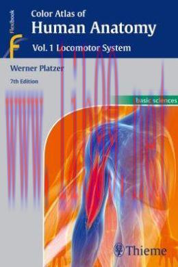 [AME]Color Atlas of Human Anatomy, Vol. 1: Locomotor System, 7th Edition (ORIGINAL PDF from_ Pu...