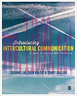 Introducing Intercultural Communication: Global Cultures and Contexts 2nd Edition,