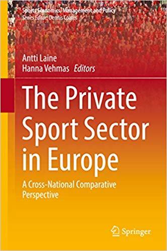 (PDF)The Private Sport Sector in Europe A Cross-National Comparative Perspective (Sports Econom...