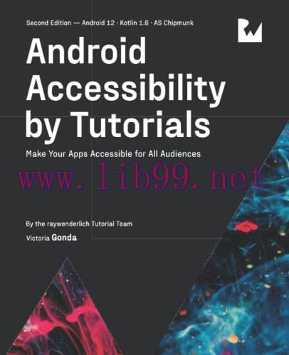 [FOX-Ebook]Android Accessibility by Tutorials, 2nd Edition: Make Your Apps Accessible for All A...