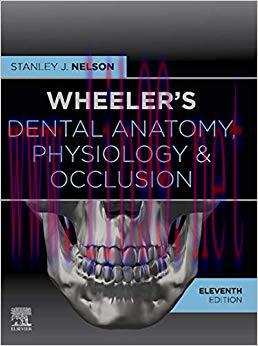 (PDF)Wheeler’s Dental Anatomy, Physiology and Occlusion – E-Book 11th Edition