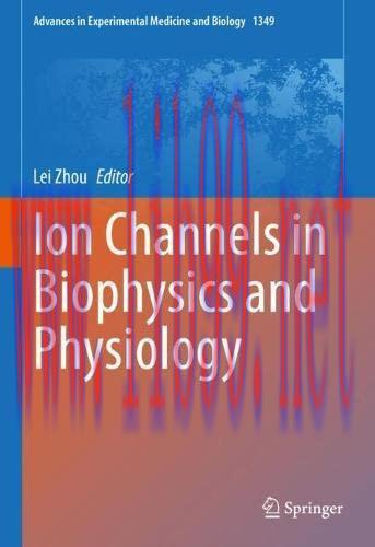 [AME]Ion Channels in Biophysics and Physiology (Advances in Experimental Medicine and Biology, ...