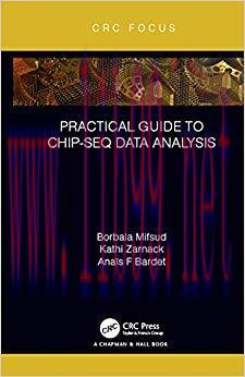 Practical Guide to ChIP-seq Data Analysis (Focus Computational Biology Series) 1st Edition,