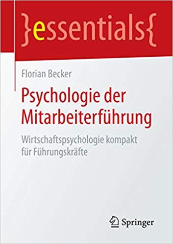 (PDF)Psychologie der Mitarbeiterf&uuml;hrung Wirtschaftspsychologie kompakt f&uuml;r F&uuml;hrungskr&auml;fte (esse...