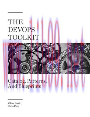 [SAIT-Ebook]The DevOps Toolkit: Catalog, Patterns, And Blueprints