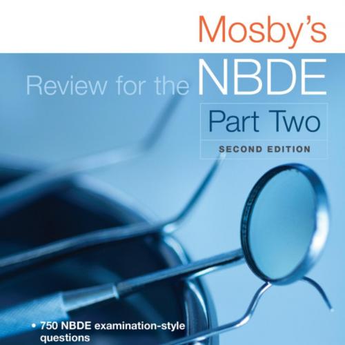 Mosby's Review for the NBDE Part II,2nd Edition