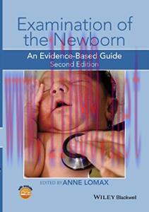 [AME]Examination of the Newborn: An Evidence-Based Guide, 2nd Edition