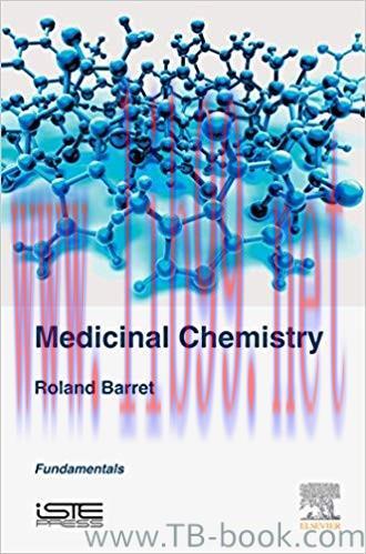 Medicinal Chemistry: Fundamentals 1st Edition by Roland Barret