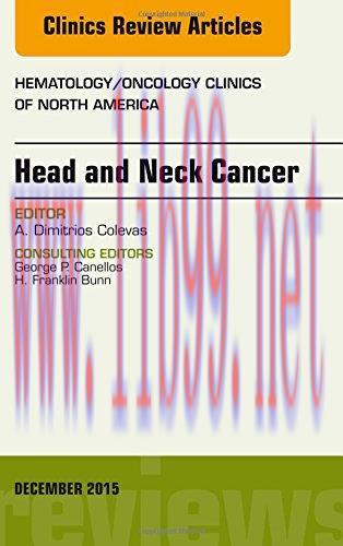 [AME]Head and Neck Cancer, An Issue of Hematology/Oncology Clinics of North America, 1e (The Cl...