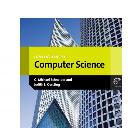 Invitation to Computer Science 6th Edition - Wei Zhi
