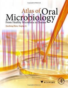 [AME]Atlas of Oral Microbiology: From_ Healthy Microflora to Disease