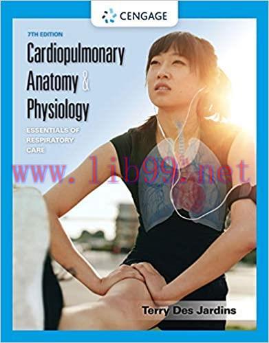 [PDF]Cardiopulmonary Anatomy and Physiology Essentials of Respiratory Care 7th Edition [Terry D...