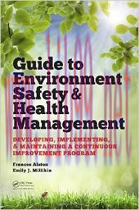 [AME]Guide to Environment Safety and Health Management: Developing, Implementing, and Maintaini...