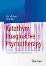 [PDF]Katathym Imaginative Psychotherapy: Textbook of Working with Imaginations in Psychodynamic...
