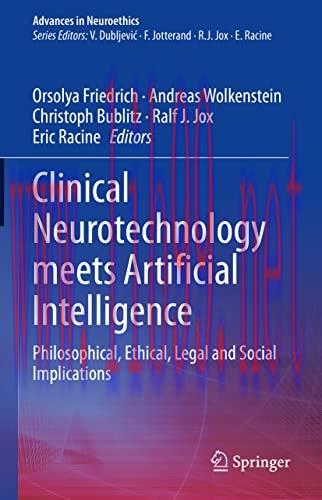 [AME]Clinical Neurotechnology meets Artificial Intelligence: Philosophical, Ethical, Legal and ...