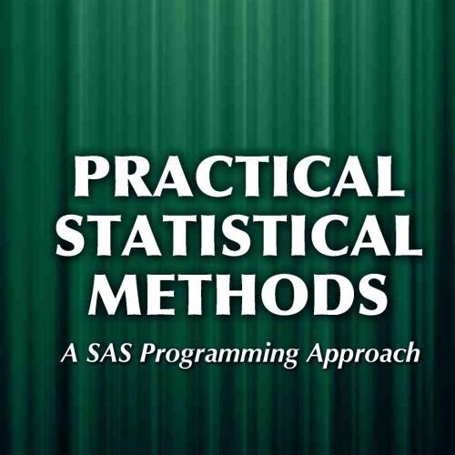 Practical Statistical Methods A SAS Programming