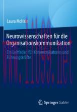 [PDF]Neurowissenschaften f&uuml;r die Organisationskommunikation: Ein Leitfaden f&uuml;r Kommunikatoren u...