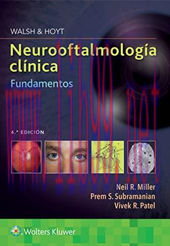 [AME]Walsh & Hoyt. Neurooftalmolog&iacute;a cl&iacute;nica. Fundamentos, 4e (Spanish Edition) (High Quality I...
