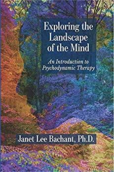 (PDF)Exploring the Landscape of the Mind An Introduction to Psychodynamic Therapy