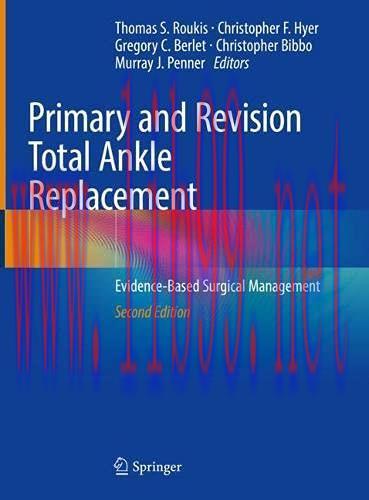 [AME]Primary and Revision Total Ankle Replacement: Evidence-Based Surgical Management, 2nd Edit...