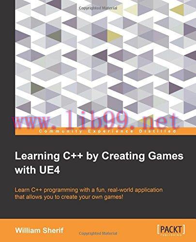 [FOX-Ebook]Learning C++ by creating games with UE4