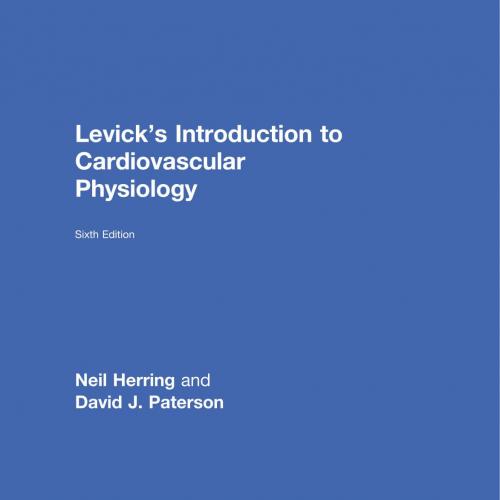 Levick s Introduction to Cardiovascular Physiology 6th