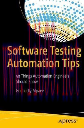 [FOX-Ebook]Software Testing Automation Tips: 50 Things Automation Engineers Should Know