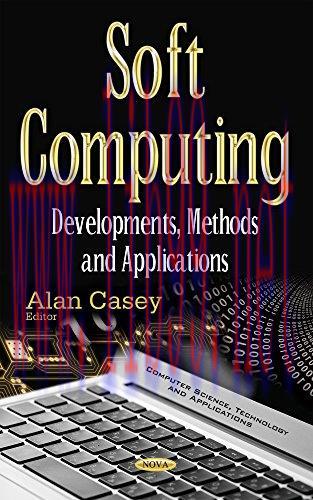 [FOX-Ebook]Soft Computing: Developments, Methods and Applications