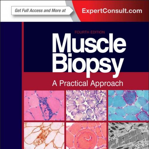 Muscle Biopsy-A Practical Approach, 4th Edition